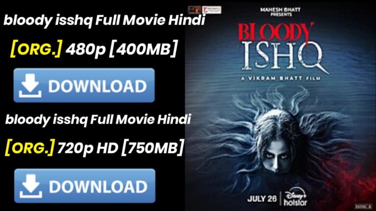 Bloody isshq full movie download filmywap filmyzilla