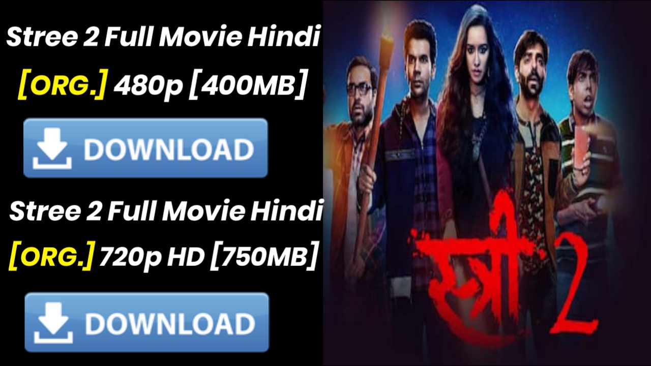 Stree 2 full movie download filmyzilla hd 1080p filmywap hindi