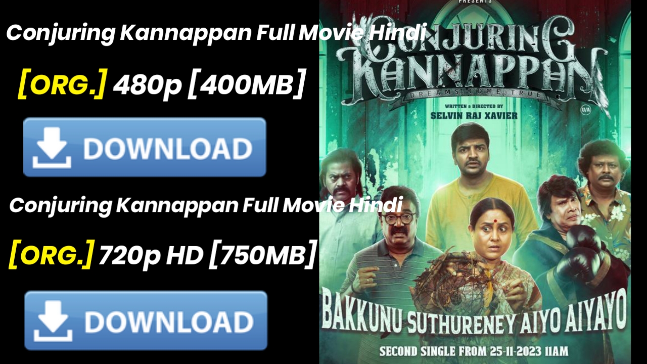 Conjuring Kannappan movie Download in Hindi