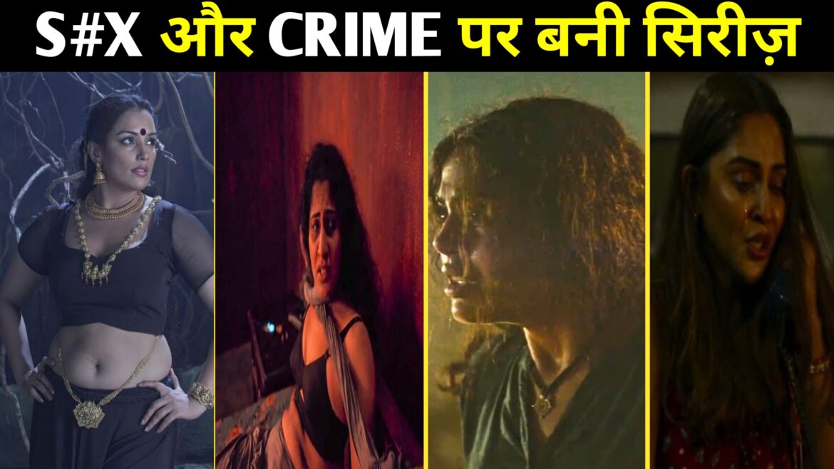 आ गई हाल ही में रिलीज की गई नई वेब सीरीज, New Crime Thriller Hindi Movies 2024