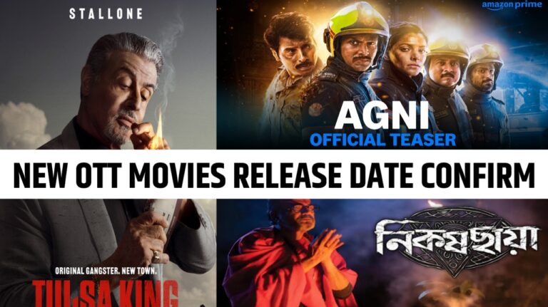 NEW OTT MOVIES RELEASE DATE CONFIRM, Agni OTT release date, Nikosh chhaya , Tulsa King Season 2 Ott release date